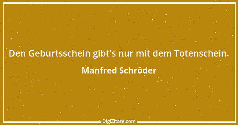 Zitat von Manfred Schröder 118