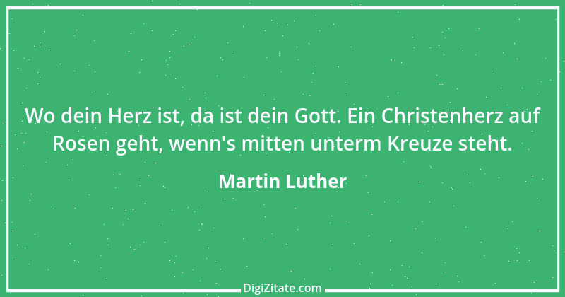 Zitat von Martin Luther 108