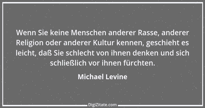 Zitat von Michael Levine 5