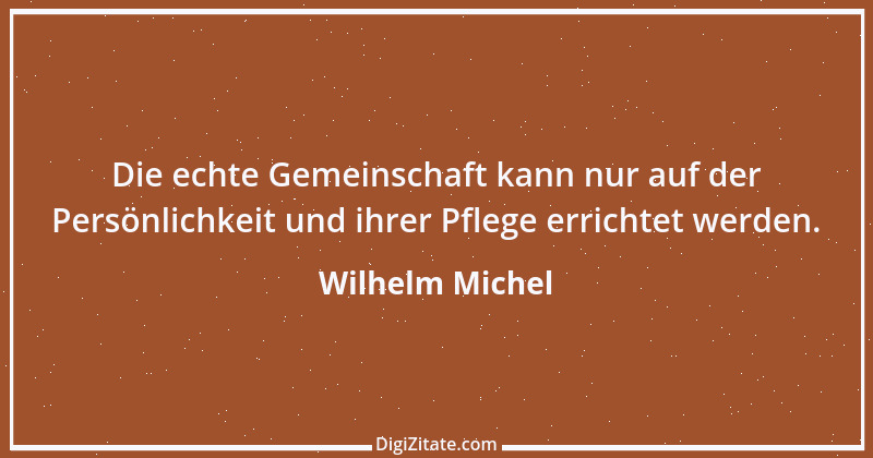 Zitat von Wilhelm Michel 4