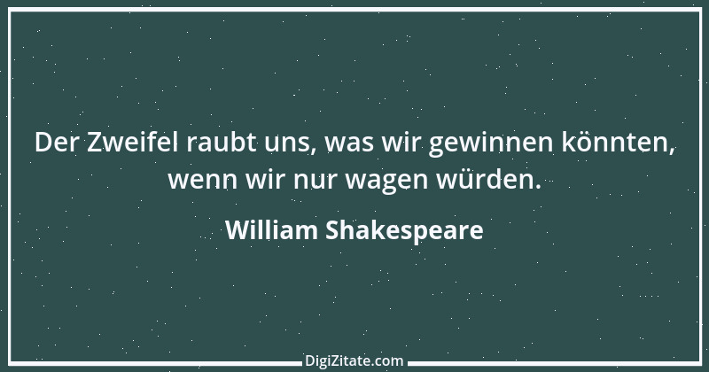 Zitat von William Shakespeare 6