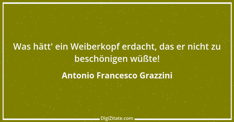 Zitat von Antonio Francesco Grazzini 2