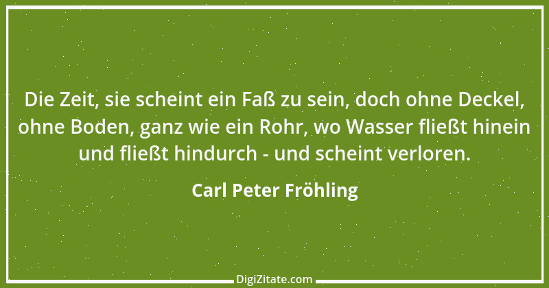 Zitat von Carl Peter Fröhling 138