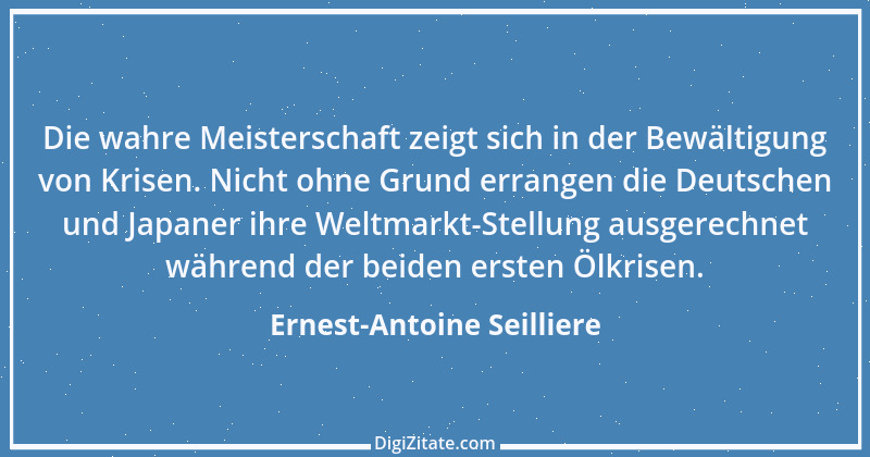 Zitat von Ernest-Antoine Seilliere 1