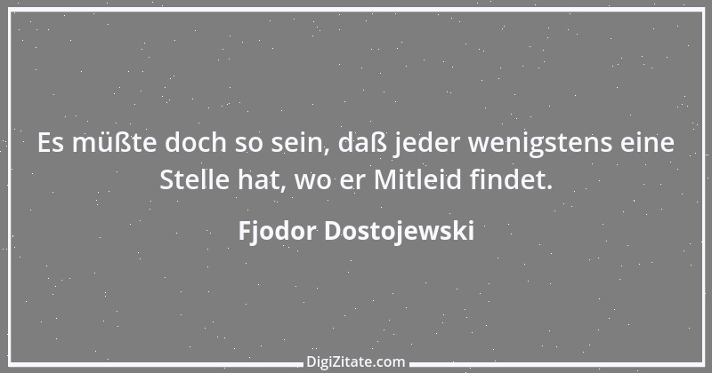 Zitat von Fjodor Dostojewski 210