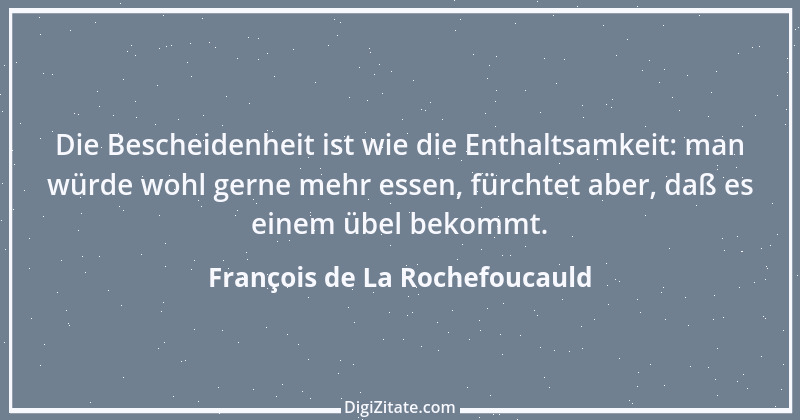 Zitat von François de La Rochefoucauld 334