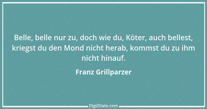 Zitat von Franz Grillparzer 267