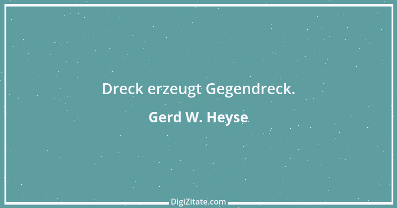 Zitat von Gerd W. Heyse 529