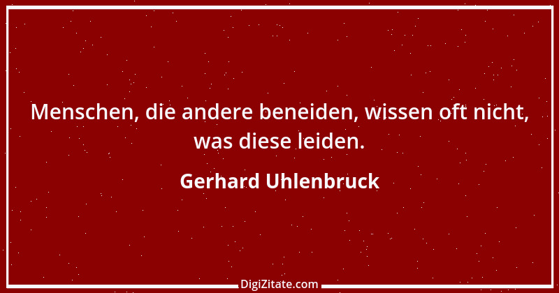 Zitat von Gerhard Uhlenbruck 241