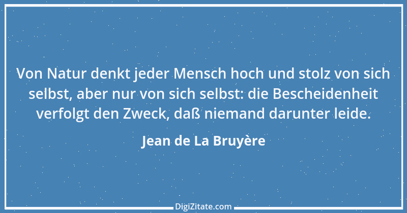 Zitat von Jean de La Bruyère 174