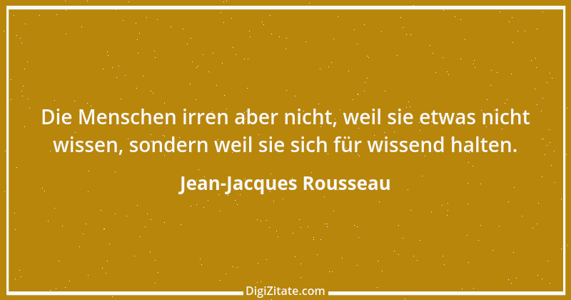 Zitat von Jean-Jacques Rousseau 8