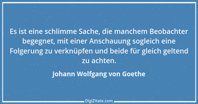 Zitat von Johann Wolfgang von Goethe 421