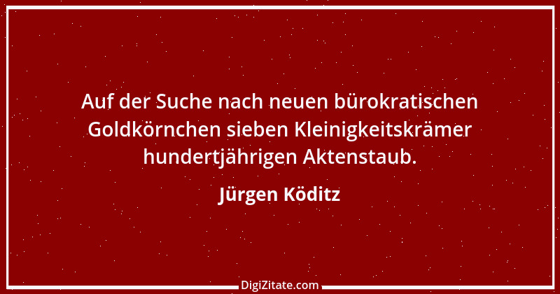 Zitat von Jürgen Köditz 30