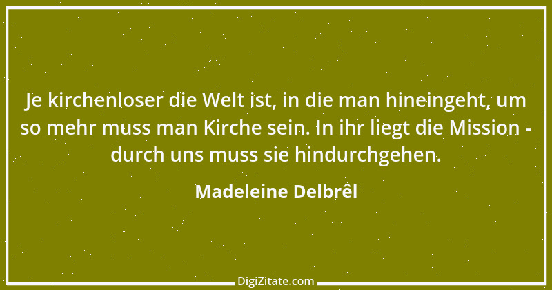 Zitat von Madeleine Delbrêl 3