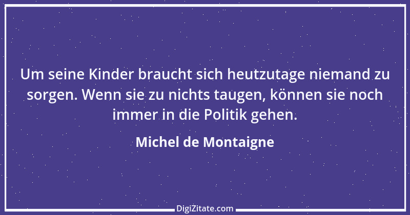 Zitat von Michel de Montaigne 109