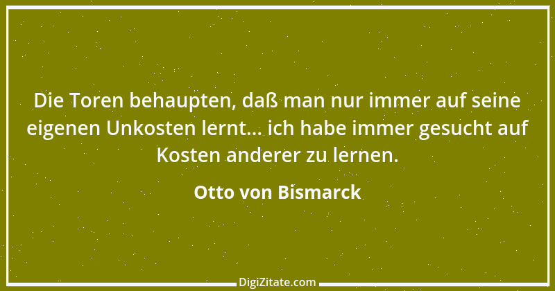 Zitat von Otto von Bismarck 119