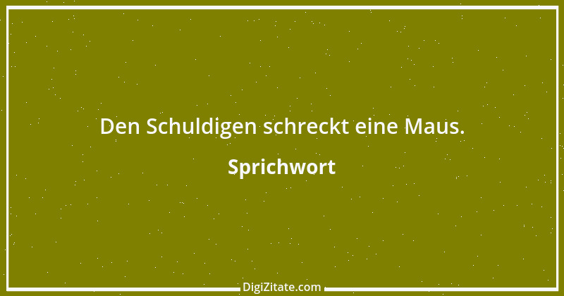 Zitat von Sprichwort 11413