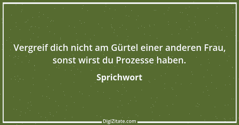 Zitat von Sprichwort 3413