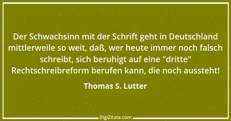 Zitat von Thomas S. Lutter 127