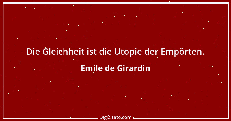 Zitat von Emile de Girardin 4