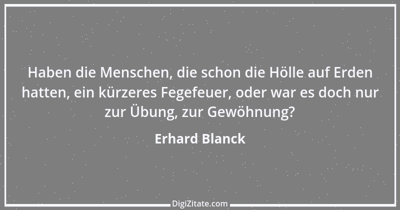 Zitat von Erhard Blanck 1977