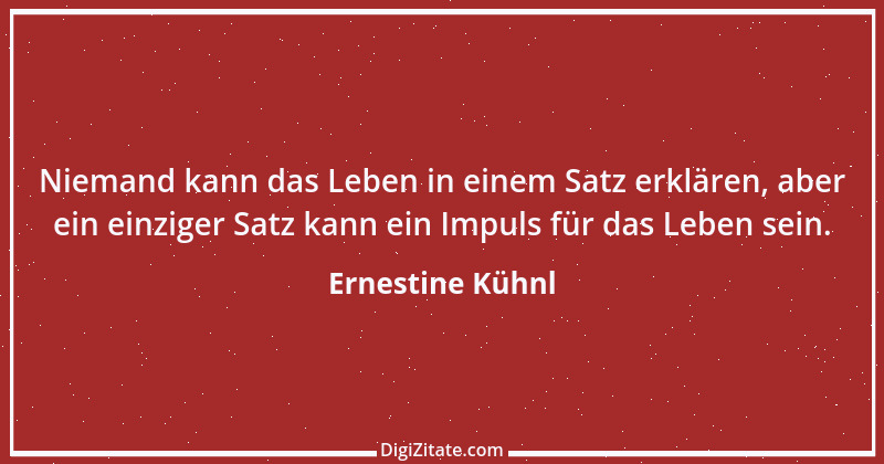 Zitat von Ernestine Kühnl 1