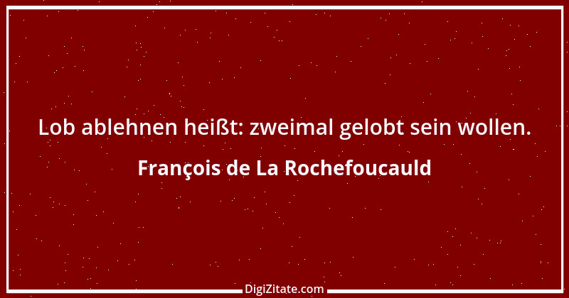 Zitat von François de La Rochefoucauld 335