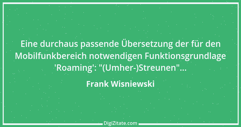 Zitat von Frank Wisniewski 9