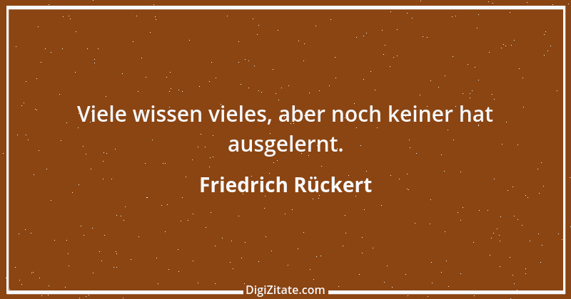 Zitat von Friedrich Rückert 391