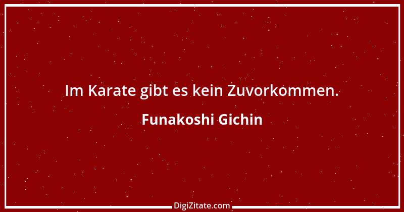 Zitat von Funakoshi Gichin 16