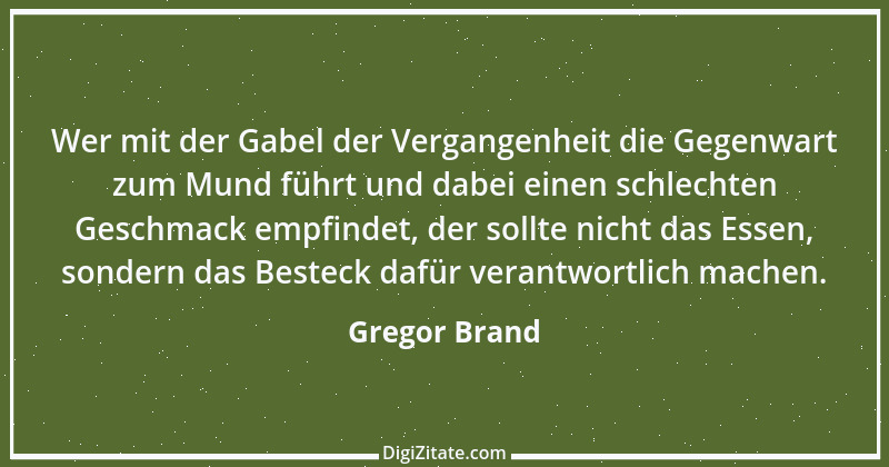 Zitat von Gregor Brand 312