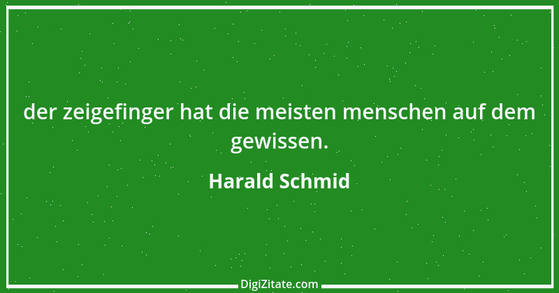 Zitat von Harald Schmid 11