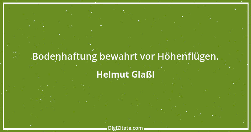 Zitat von Helmut Glaßl 374