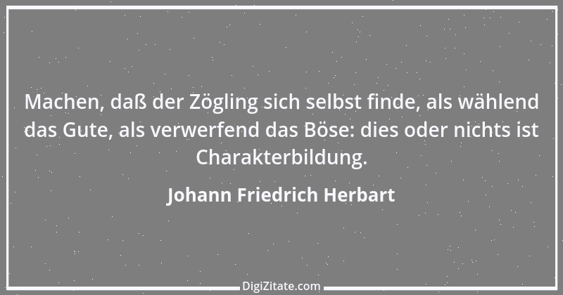 Zitat von Johann Friedrich Herbart 1