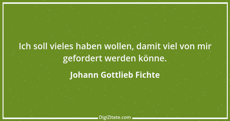 Zitat von Johann Gottlieb Fichte 116