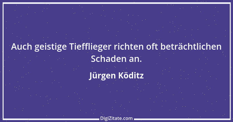 Zitat von Jürgen Köditz 31