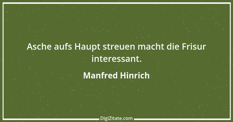 Zitat von Manfred Hinrich 3596