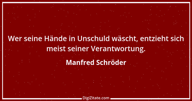 Zitat von Manfred Schröder 120