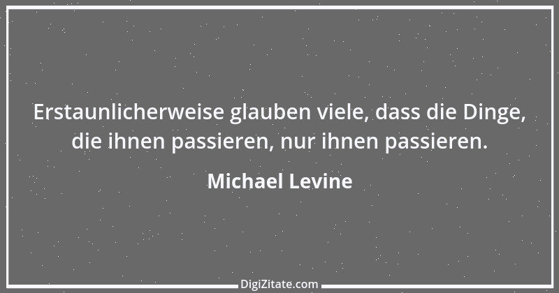 Zitat von Michael Levine 7