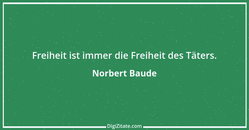 Zitat von Norbert Baude 1