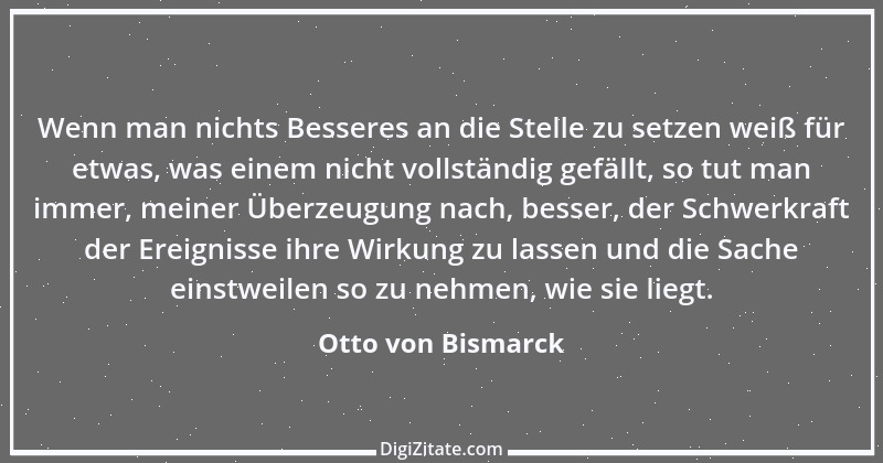 Zitat von Otto von Bismarck 120