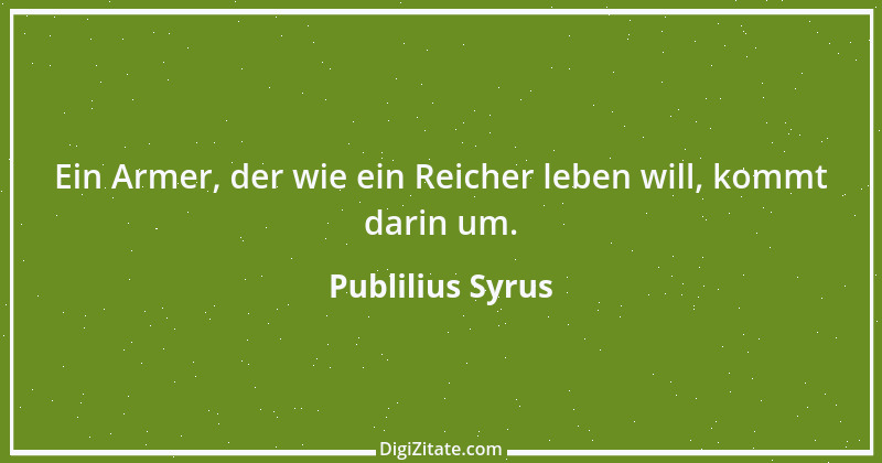 Zitat von Publilius Syrus 87