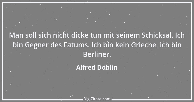 Zitat von Alfred Döblin 9