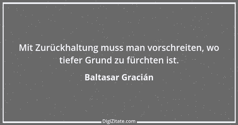 Zitat von Baltasar Gracián 228