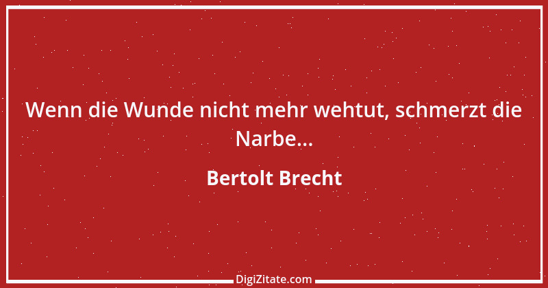 Zitat von Bertolt Brecht 1