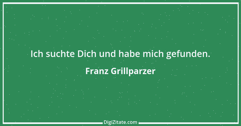 Zitat von Franz Grillparzer 269