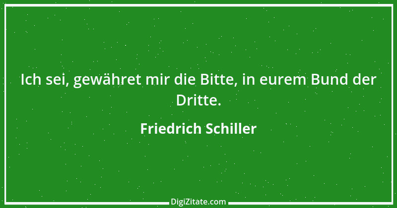 Zitat von Friedrich Schiller 940