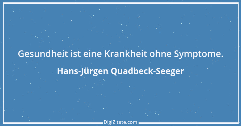 Zitat von Hans-Jürgen Quadbeck-Seeger 51