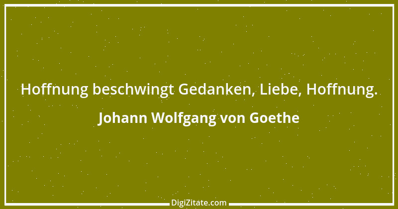 Zitat von Johann Wolfgang von Goethe 3423