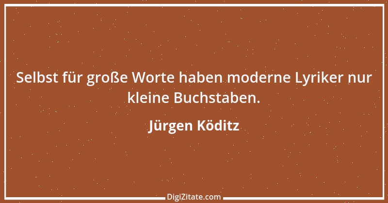 Zitat von Jürgen Köditz 32